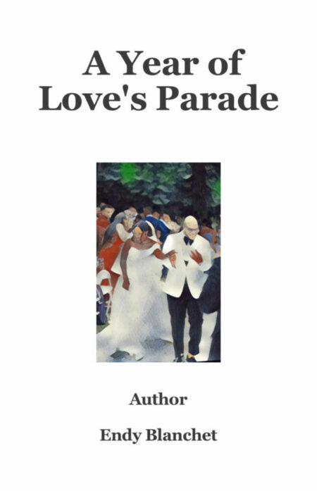 The Year Of Love’s Parade